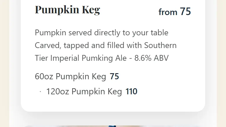 A Pumpkin Keg menu card on Loreley Beer Garden's menu, listed from 75, with a 60oz size and a 120oz size at their own prices